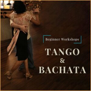 Tango and Bachata Workshop