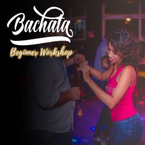 Bachata Beginners Workshop